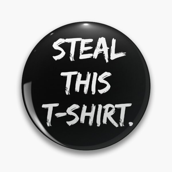 Item preview, Steal my shirt designed and sold by Nodex83.