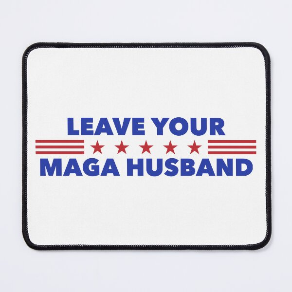 Item preview, Leave Your MAGA Husband designed and sold by thepixelgarden.