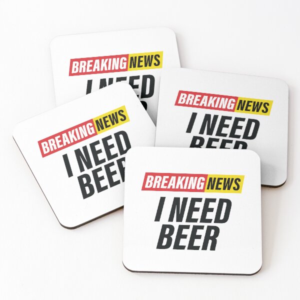 Item preview, Breaking News - I Need Beer - Funny News Headline designed and sold by Bleak Shirt.