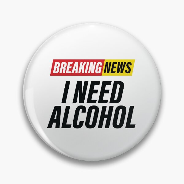 Item preview, Breaking News - I Need Alcohol - Funny News Headline designed and sold by Bleak Shirt.