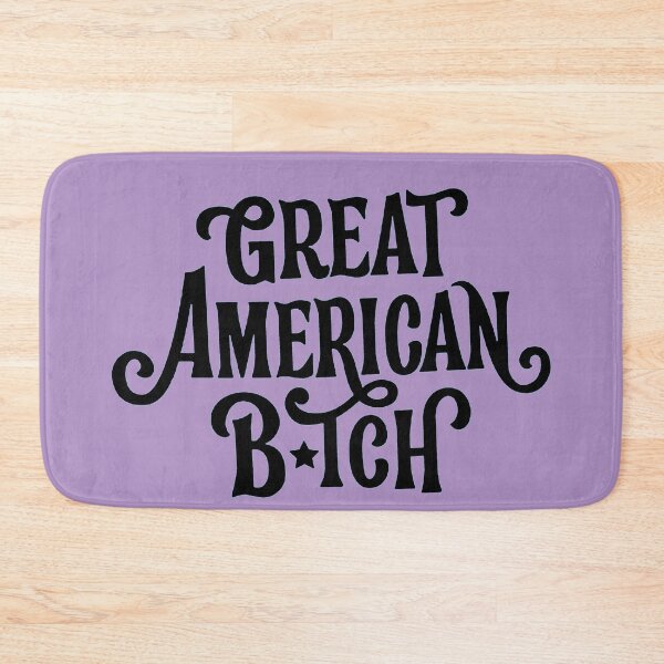 Item preview, SUFFS Broadway Great American Bitch designed and sold by baranskini.