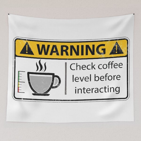 Item preview, Warning: Check Coffee Level Before Interacting designed and sold by Guachafita.