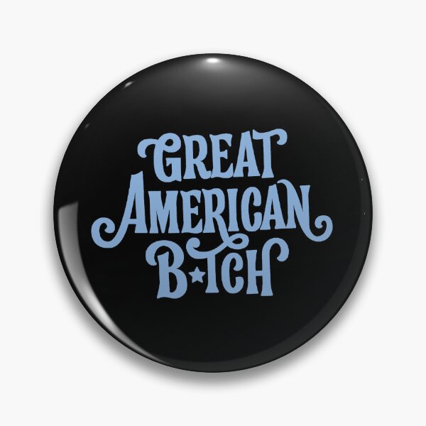 Item preview, SUFFS Broadway Great American Bitch designed and sold by baranskini.
