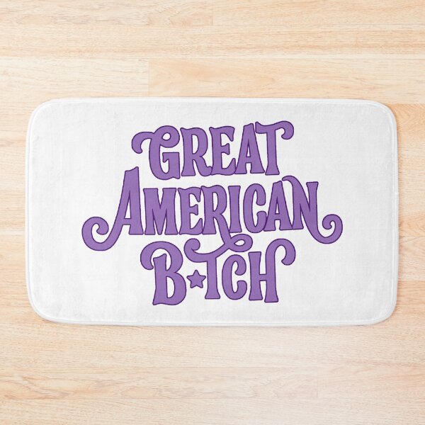 Item preview, SUFFS Broadway Great American Bitch designed and sold by baranskini.