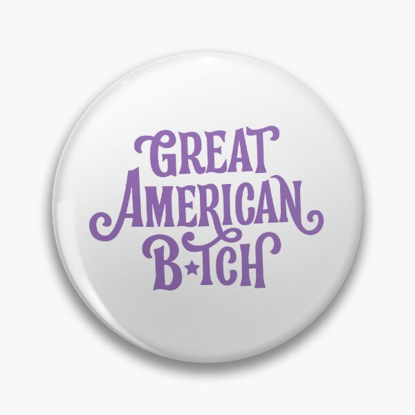 Item preview, SUFFS Broadway Great American Bitch designed and sold by baranskini.