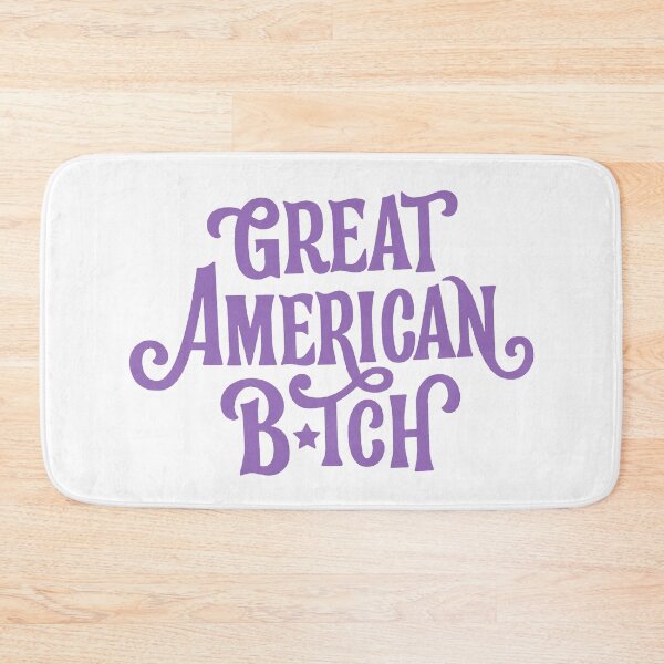 Item preview, SUFFS Broadway Great American Bitch designed and sold by baranskini.