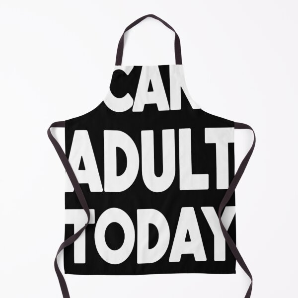 Item preview, I Can't Adult Today Funny Unhinged Adult designed and sold by KitonicTees.