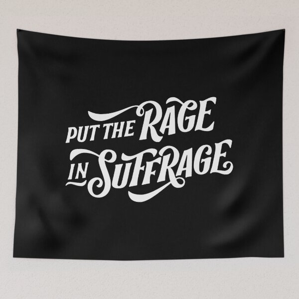 Item preview, SUFFS Broadway Put the Rage in Suffrage  designed and sold by baranskini.