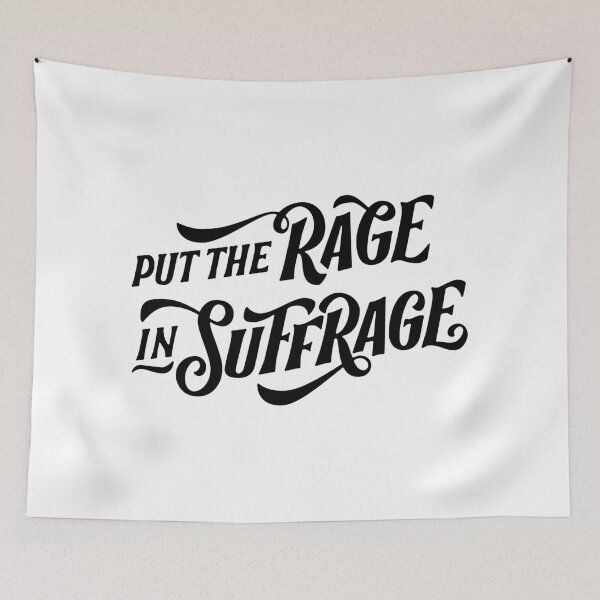 Item preview, SUFFS Broadway Put the Rage in Suffrage  designed and sold by baranskini.