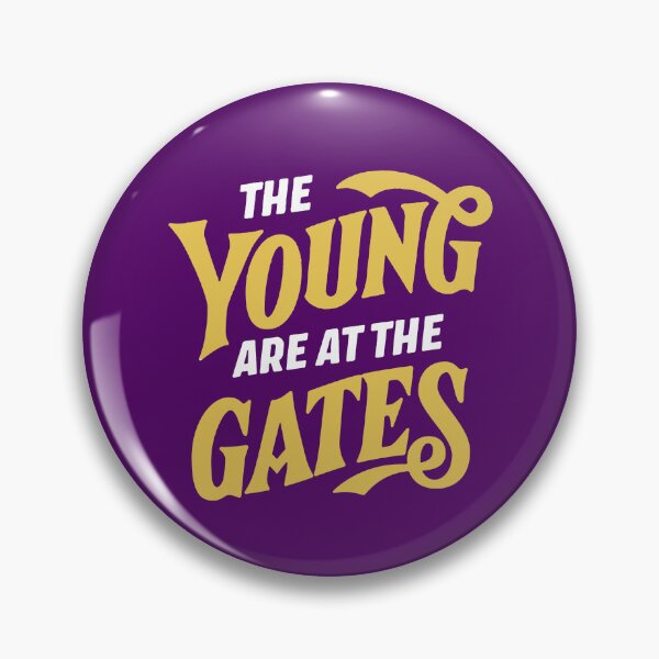 Item preview, SUFFS Broadway The Young are at the Gates designed and sold by baranskini.