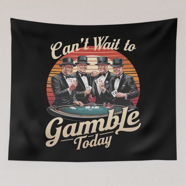 Item preview, Can't Wait To Gamble Today designed and sold by Piotr Rosiak.