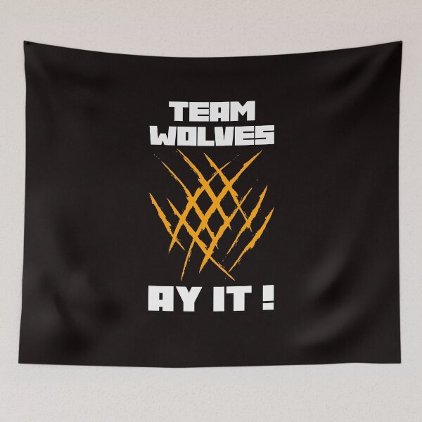 Item preview, Team Wolves AY IT ! designed and sold by PoodlePanda.