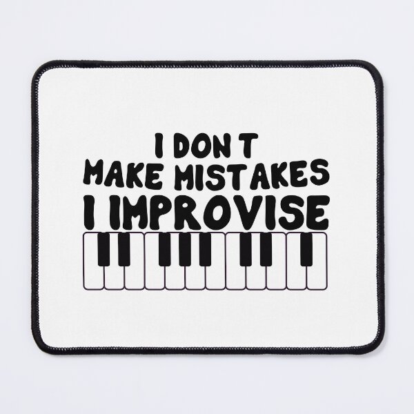Item preview, I Don't Make Mistakes I Improvise designed and sold by khallidaart.