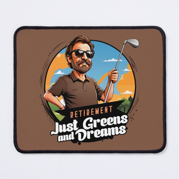 Item preview, Retirement, Just Greens and Dreams designed and sold by BestRebel.
