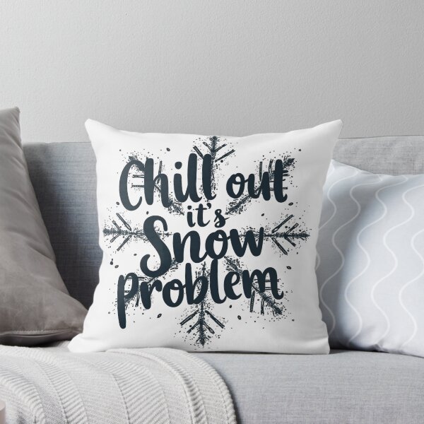 Item preview, chill out, its snow problem designed and sold by Ismartista.