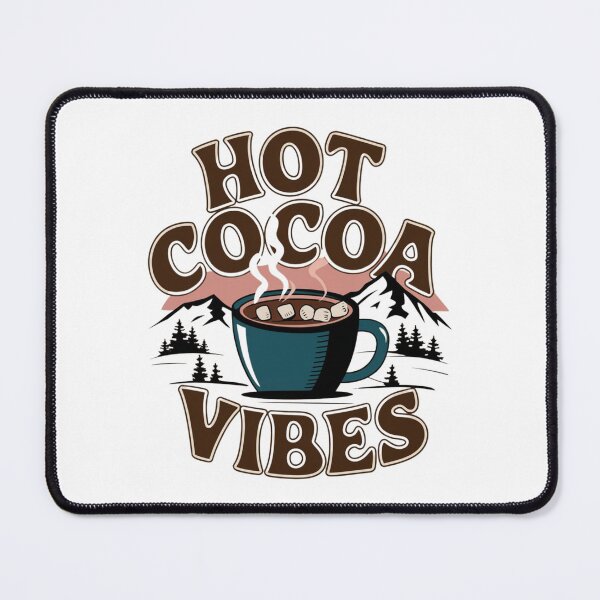 Item preview, Hot Cocoa Vibes Celebration for Chocolate Lovers designed and sold by JustCrafted.