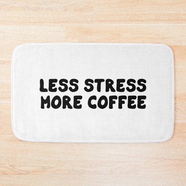 Item preview, Less Stress More Coffee designed and sold by khallidaart.
