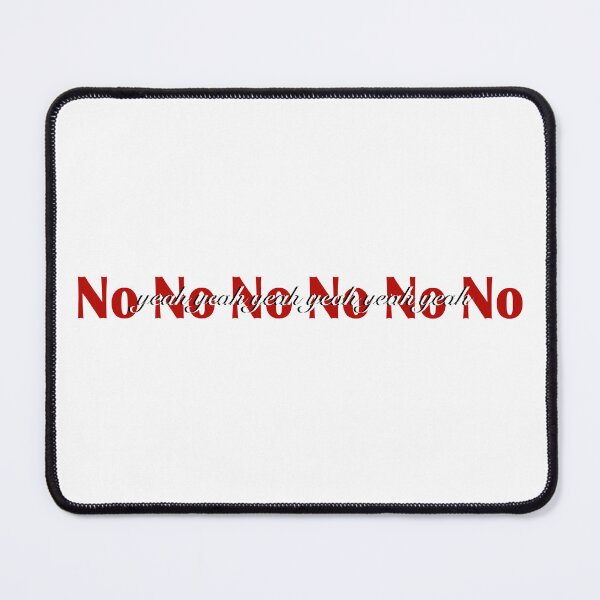 Item preview, No no no no no no designed and sold by Mysterious Goose .