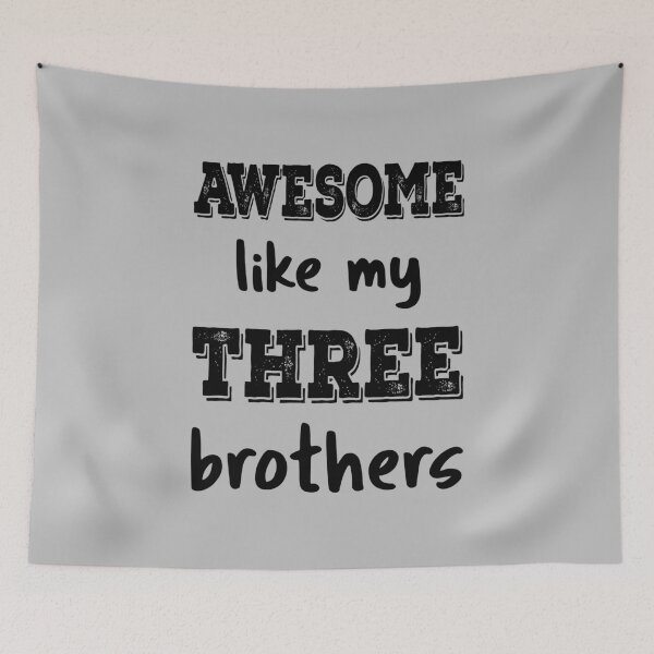 Item preview, Awesome Like My Three Brothers IV designed and sold by Lemon Pepper.