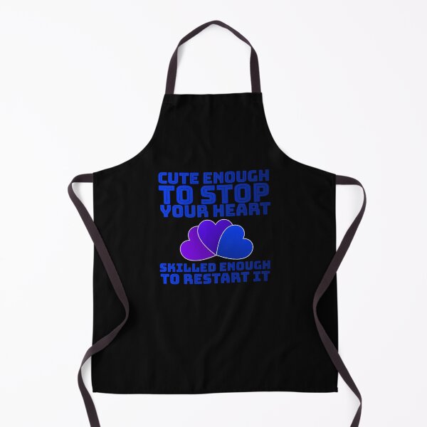 Item preview, Cute Enough To Stop Your Heart Skilled Enough To Restart it designed and sold by AlchemyColor.