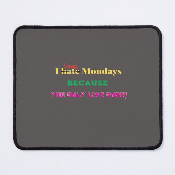 Item preview, I Love Mondays designed and sold by LaPaz361.