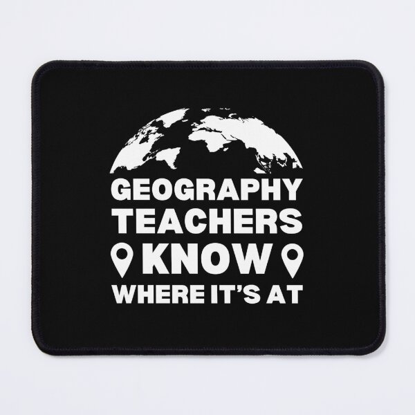 Item preview,  Funny Teacher Geography Teachers Know Where It's At Geography Lover designed and sold by MouDantArts.
