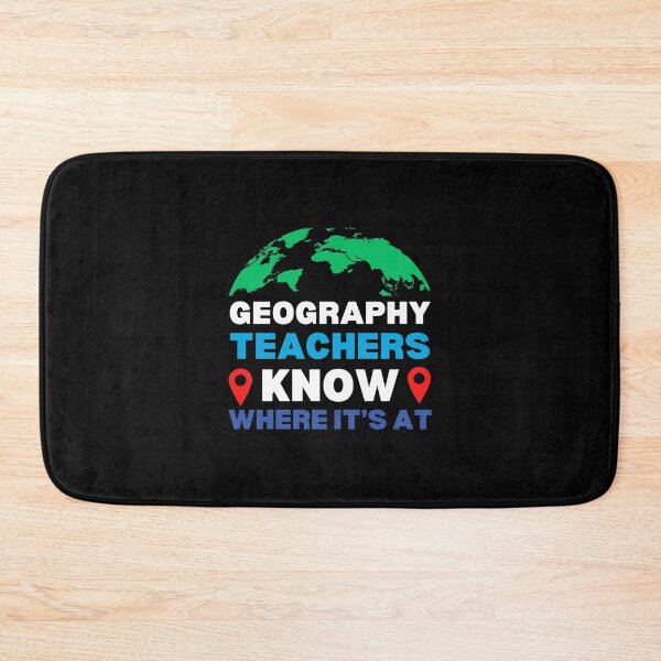 Item preview, Geography Teachers Know Where It's At Funny Geography Class Humor designed and sold by MouDantArts.