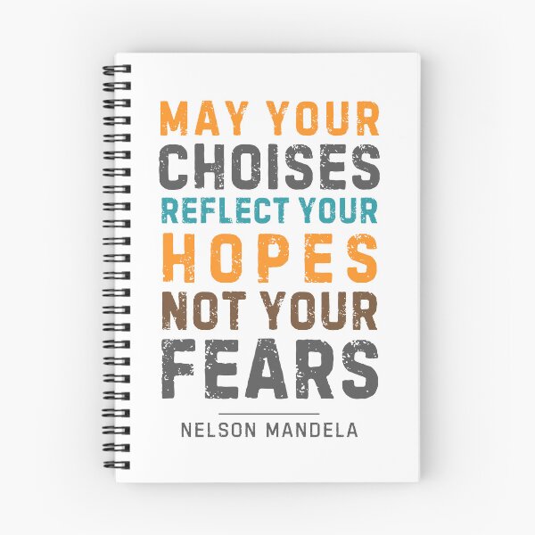 Item preview, May your choices reflect your hopes, not your fears - Nelson Mandela designed and sold by Sketch-Shack.