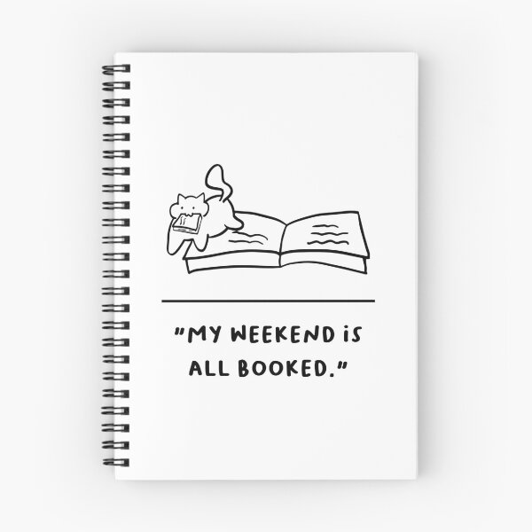 Item preview, "My Weekend is All Booked" designed and sold by RM-Journey.