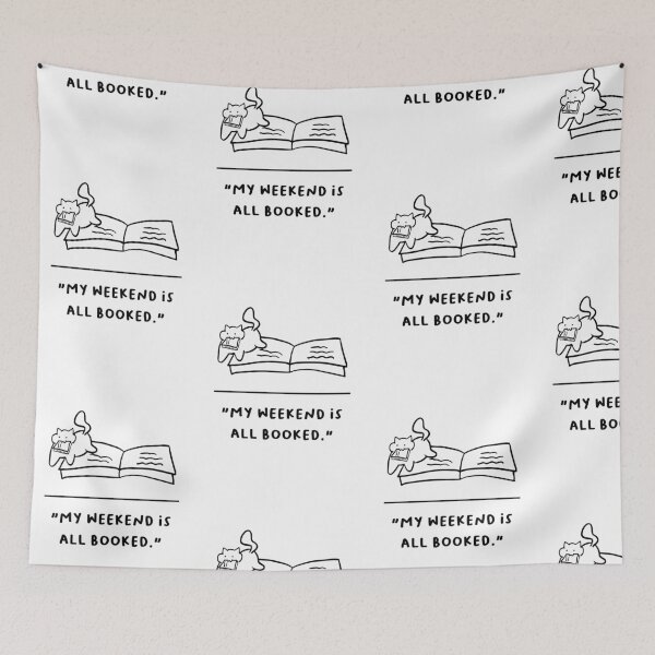 Item preview, "My Weekend is All Booked" designed and sold by RM-Journey.