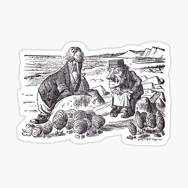 The Walrus and the Carpenter - 2 Sticker
