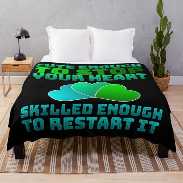 Item preview, Cute Enough To Stop Your Heart Skilled Enough To Restart it designed and sold by AlchemyColor.
