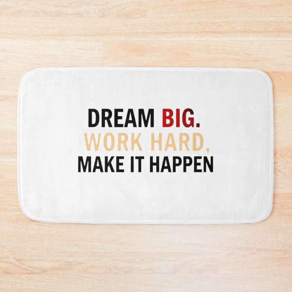 Item preview, Dream Big, Work Hard, Make It Happen designed and sold by DigitalGemArt.