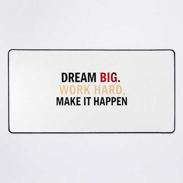Item preview, Dream Big, Work Hard, Make It Happen designed and sold by DigitalGemArt.
