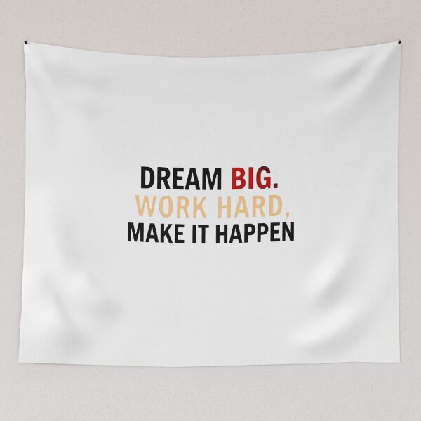 Item preview, Dream Big, Work Hard, Make It Happen designed and sold by DigitalGemArt.