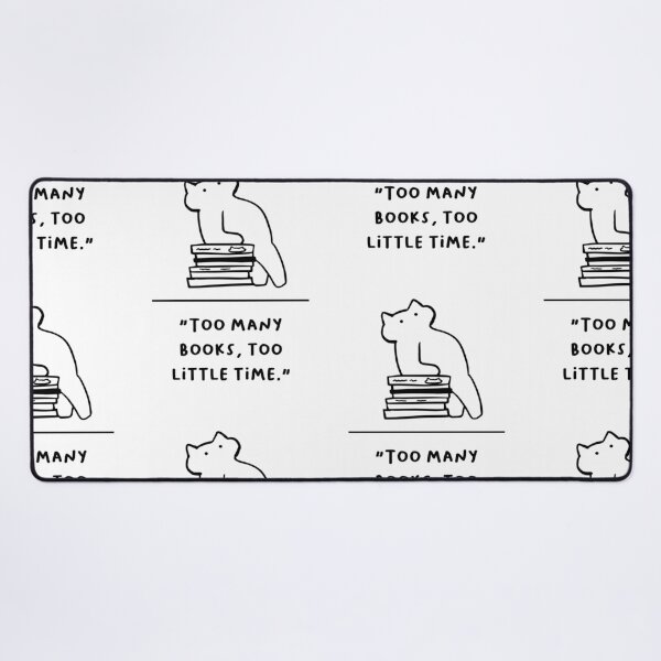 Item preview, "Too Many Books, Too Little Time" designed and sold by RM-Journey.