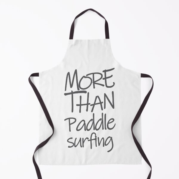 Item preview, More Than Paddle Surfing The Perfect Way to Show how much you love the adventure designed and sold by YAHIA-14.