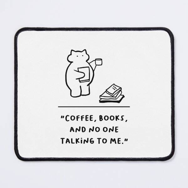 Item preview, "Coffee, Books, and No One Talking to Me" designed and sold by RM-Journey.