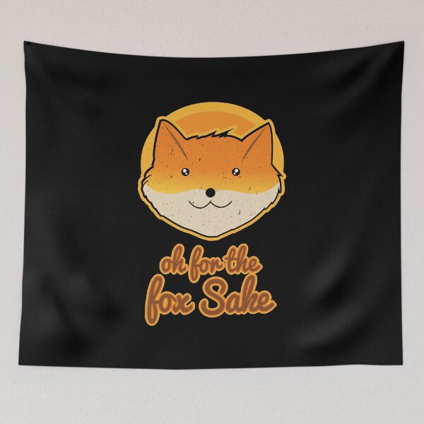 Item preview, For The Fox Sake designed and sold by TomGiantDesigns.