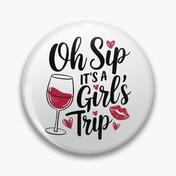Item preview, Oh Sip It's A Girl's Trip designed and sold by InsanseCreation.