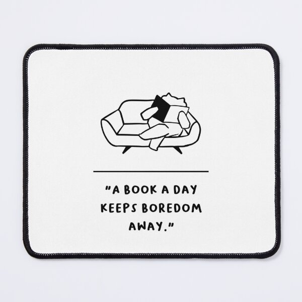 Item preview, "A Book a Day Keeps Boredom Away" designed and sold by RM-Journey.