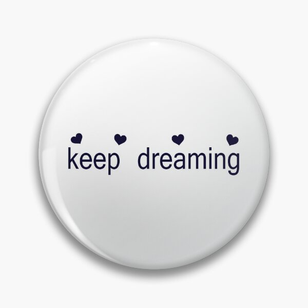 Item preview, keep dreaming designed and sold by designing01Ar3.