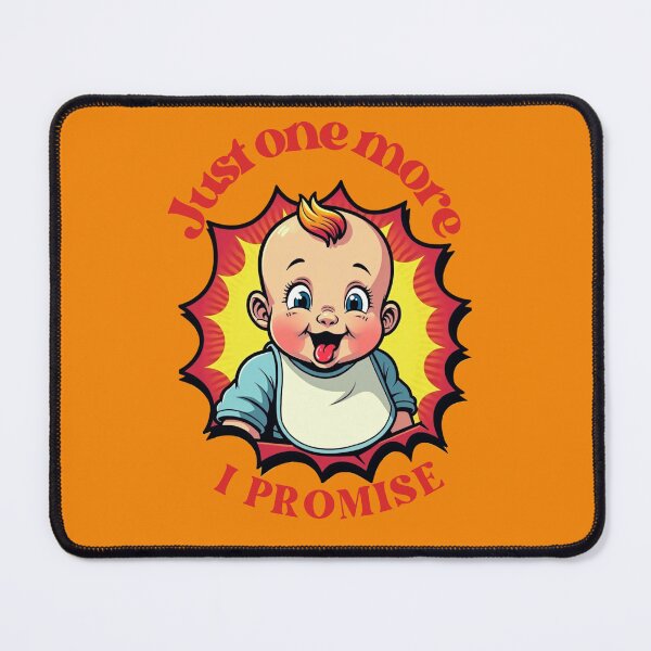 Item preview, Just One More Baby I Promise designed and sold by FrogLLi.