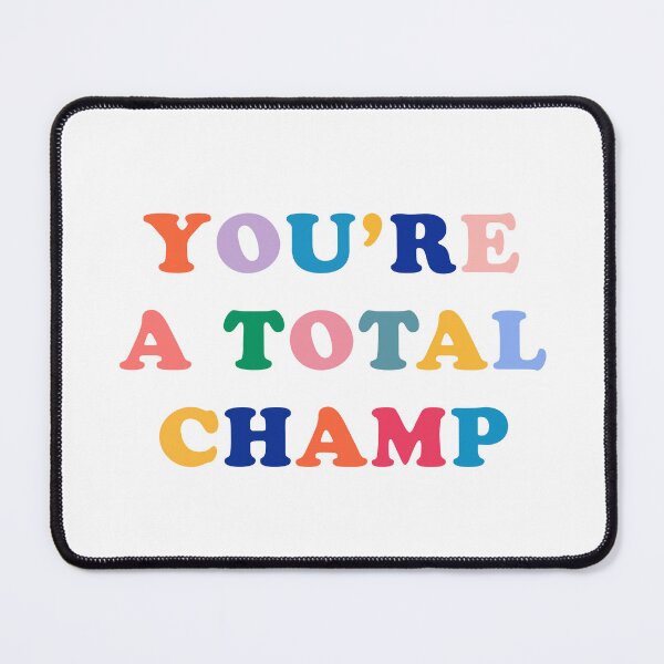Item preview, You're A Champ designed and sold by qgdesigns.