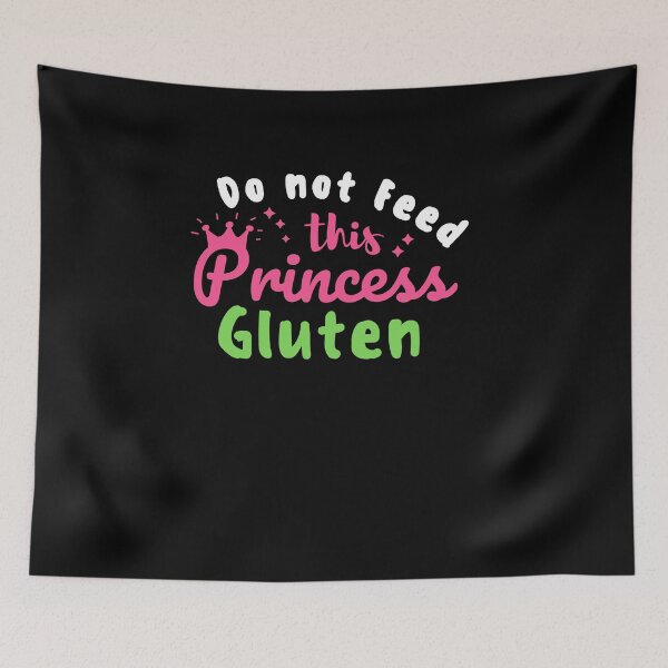 Item preview, Celiac Disease Awareness Do Not Feed This Princess Gluten designed and sold by MouDantArts.