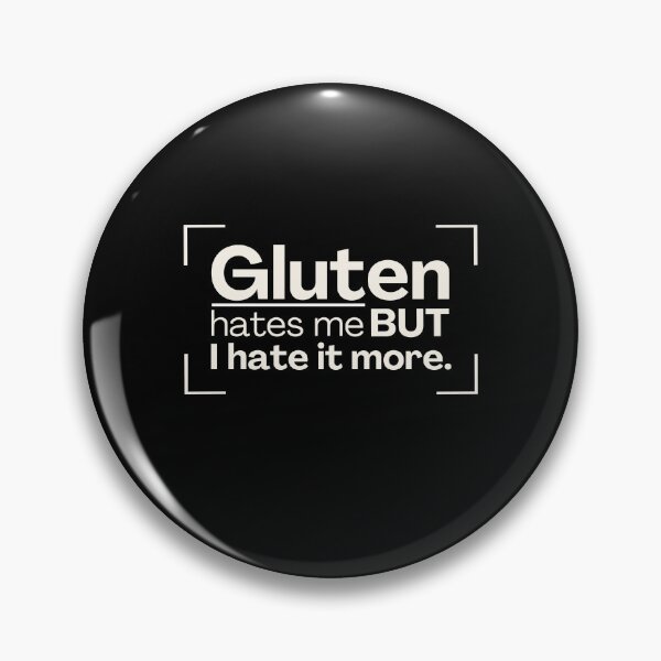Item preview, Gluten Hates Me But I Hate it more Free Gluten Diet Celiac Disease Support designed and sold by MouDantArts.
