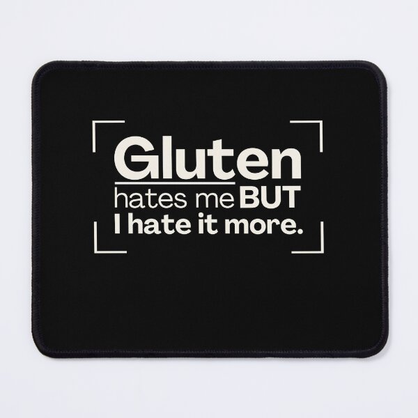 Item preview, Gluten Hates Me But I Hate it more Free Gluten Diet Celiac Disease Support designed and sold by MouDantArts.