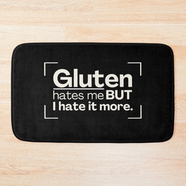 Item preview, Gluten Hates Me But I Hate it more Free Gluten Diet Celiac Disease Support designed and sold by MouDantArts.