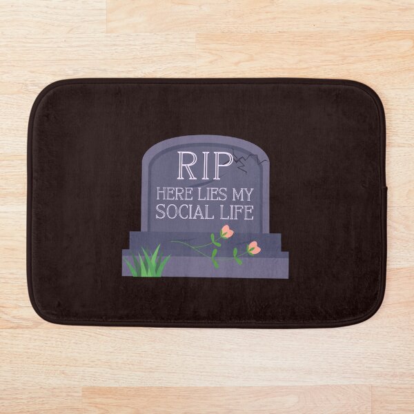 Item preview, RIP - Here lies my social life designed and sold by NewMoonShop.