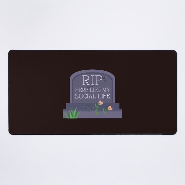 Item preview, RIP - Here lies my social life designed and sold by NewMoonShop.